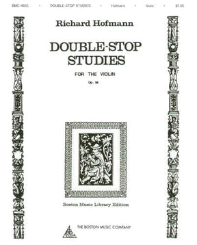 Hofmann, Richard - Double-Stop Studies, Op 96 - Violin - Boston Music Co