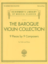 The Baroque Violin Collection - 9 Pieces by 9 Composers - for Violin and Piano - G. Schirmer