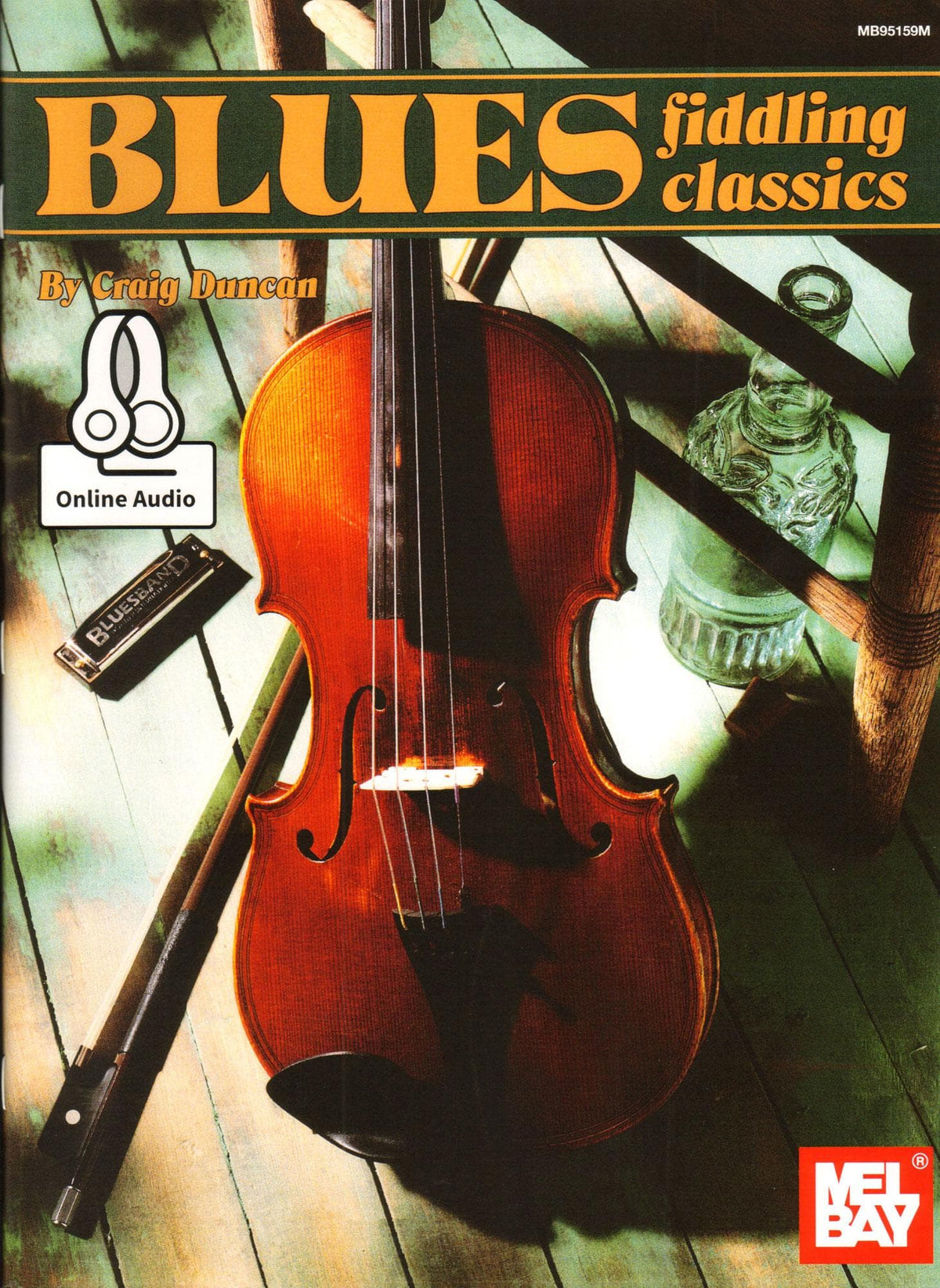 Duncan, Craig - Blues Fiddling Classics - Violin with Audio - Mel Bay Publications