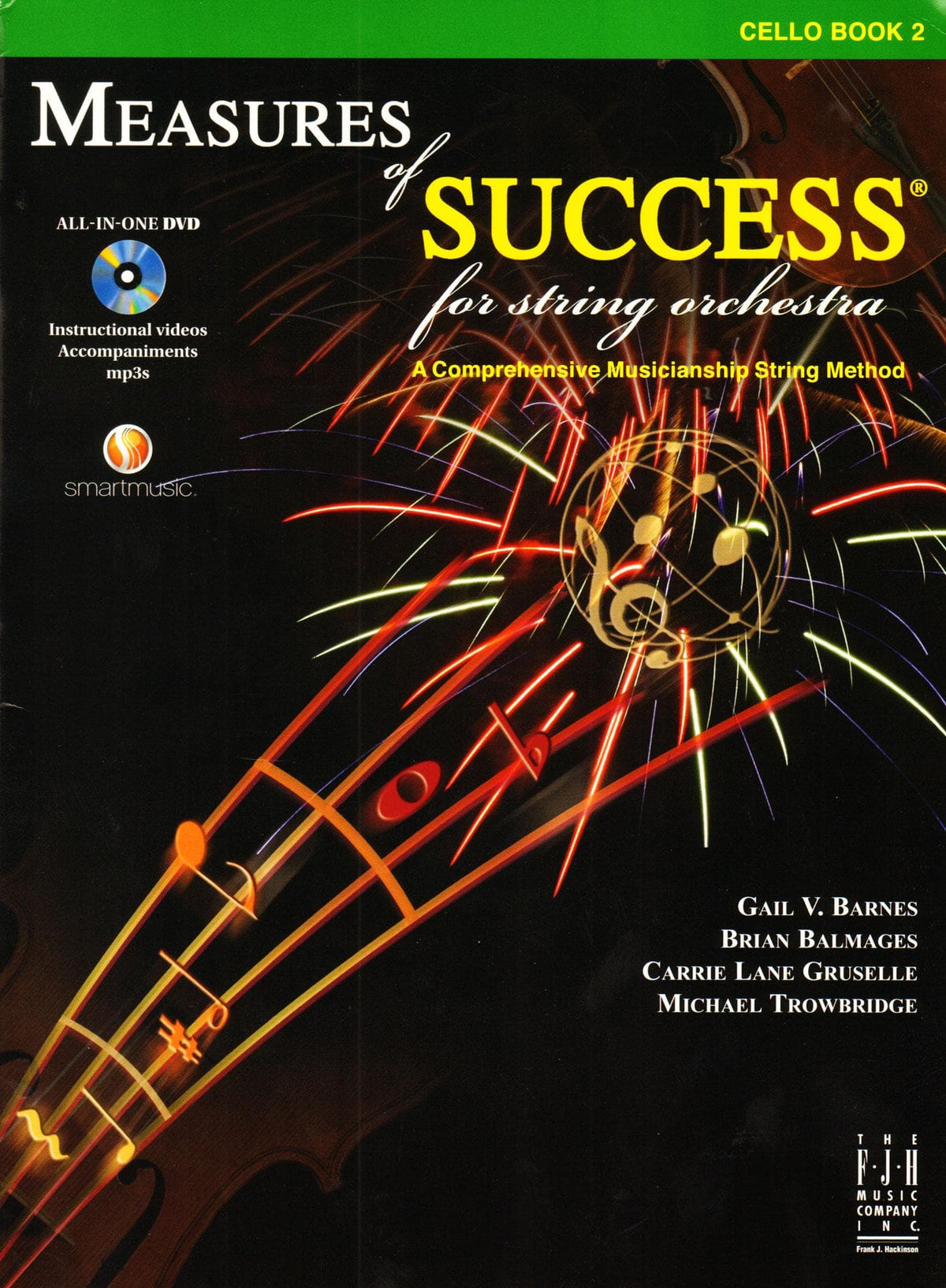 Measures of Success for String Orchestra - by Barnes, Balmages, Gruselle, Trowbridge - for Cello - Book 2 with DVD - FJH