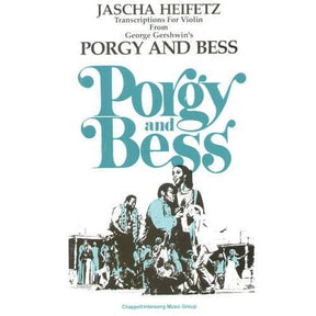 Gershwin, George - Selections from Porgy and Bess - Violin and Piano - transcribed by Jascha Heifetz - Hal Leonard Corp