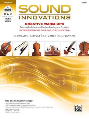 Sound Innovations - Creative Warm-Ups - for Violin - Intermediate String Orchestra Method by Phillips, Moss, Turner, Benham - Alfred