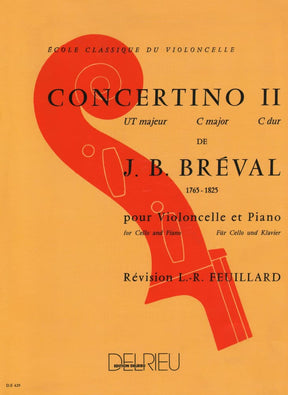 Breval, Jean Baptiste - Concertino No 2 in C Major Op 22 for Cello and Piano - Arranged by Feuillard - Delrieu Edition