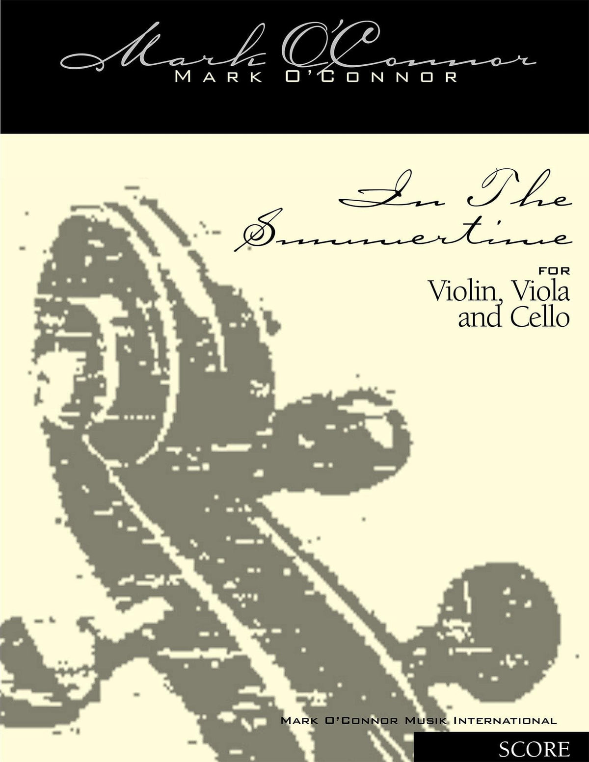 O'Connor, Mark - In the Summertime for Violin, Viola, and Cello - Score - Digital Download