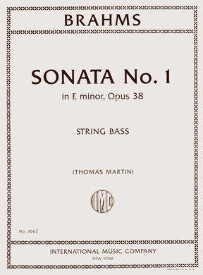 Brahms, Johannes - Sonata No. 1 in E minor, Opus 38 - for Bass and Piano - edited by Thomas Martin - International