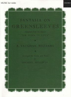 Vaughan Williams, Ralph - Fantasia On Greensleeves For Violin and Piano Published by Oxford University Press