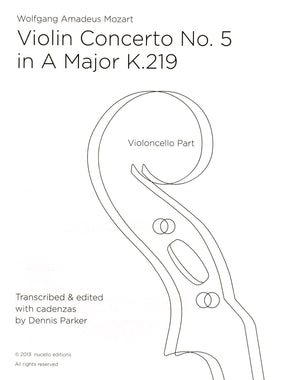 Mozart on Cello? - Violin Concerto No. 5 in A Major, K. 219 - for Cello - transcribed and edited by Dennis Parker - Nucello