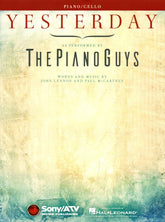 The Piano Guys - Yesterday by the Beatles - for Cello and Piano - by Hal Leonard