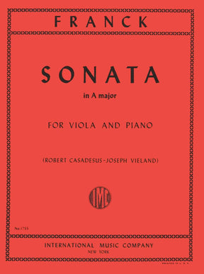 Franck, César - Sonata In A Major - Viola and Piano - edited by Robert Casadesus and Joseph Vieland - International Edition