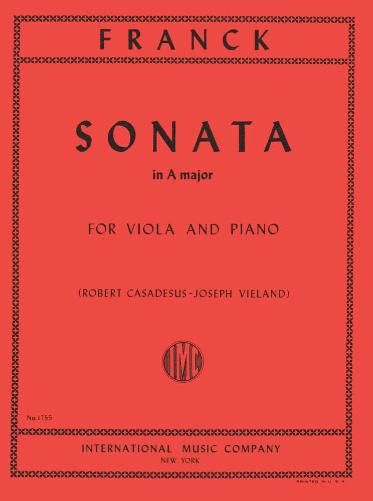 Franck, César - Sonata In A Major - Viola and Piano - edited by Robert Casadesus and Joseph Vieland - International Edition