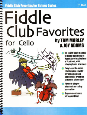 Tom Morley & Joy Adams - Fiddle Club Favorites - for Cello - by Flying Frog Music