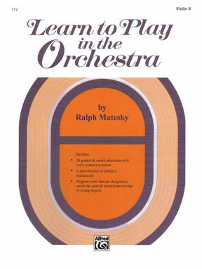 Matesky, Ralph - Learn to Play in the Orchestra, Book 1 - Violin 2 part - Alfred Music Publishing