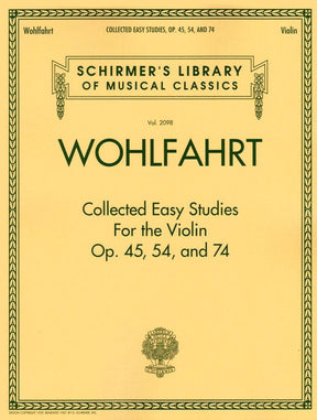 Wohlfahrt, Franz - Collected Easy Studies for the Violin, Op 45, 54, and 74 - Schirmer