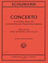 Schumann, Robert - Cello Concerto in A minor - with Optional 2nd Cello - Commentary/Preparatory Exercises by Daniel Morganstern - International Music Company