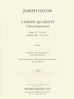 Haydn, Franz Joseph - 4 String Quartets, Op. 42, 77, 103 - Score and Parts - edited by Simon Rowland-Jones - Edition Peters URTEXT