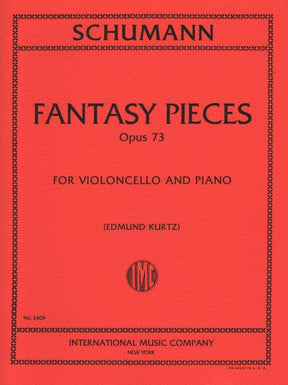 Fantasy Pieces, Op 73 - Schumann, Robert - Cello and Piano - edited by Kurtz - International Music Company