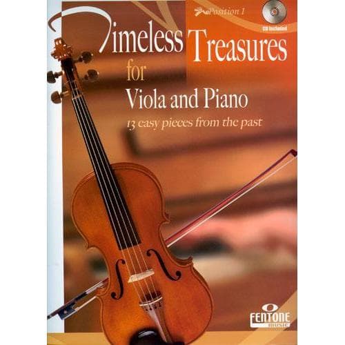 Timeless Treasures, for Viola and Piano, with accompaniment CD. First Position. Published by Fentone Music.