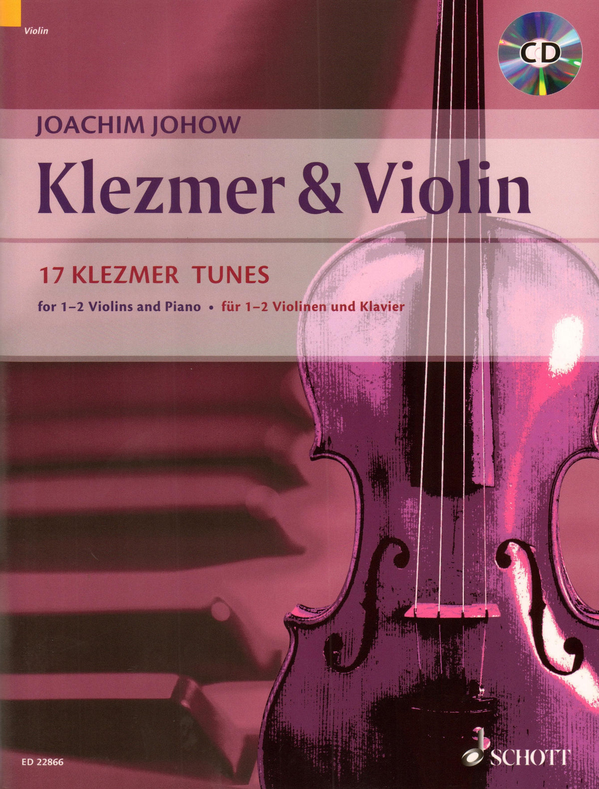 Klezmer & Violin: 17 Tunes for Violin and Piano - Book/CD set - arranged by Joachim Johow - Schott Publications