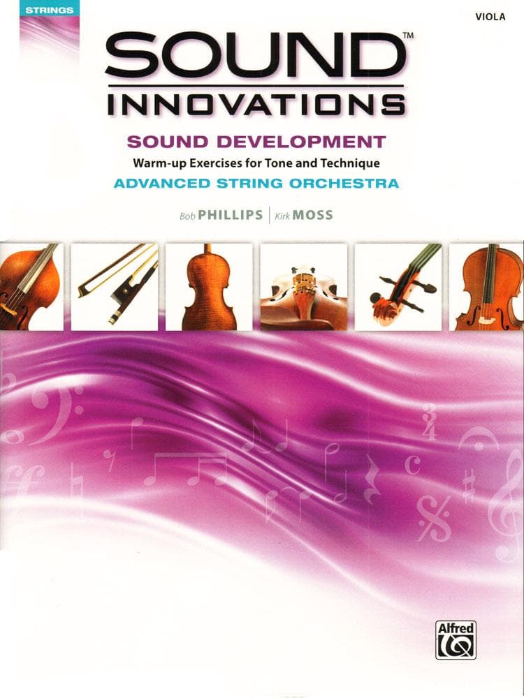 Sound Innovations - Sound Development - Advanced String Orchestra - Viola - Phillips and Moss - Alfred