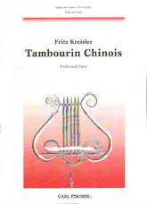 Kreisler, Fritz - Tambourin Chinois - Violin and Piano - Carl Fischer Edition