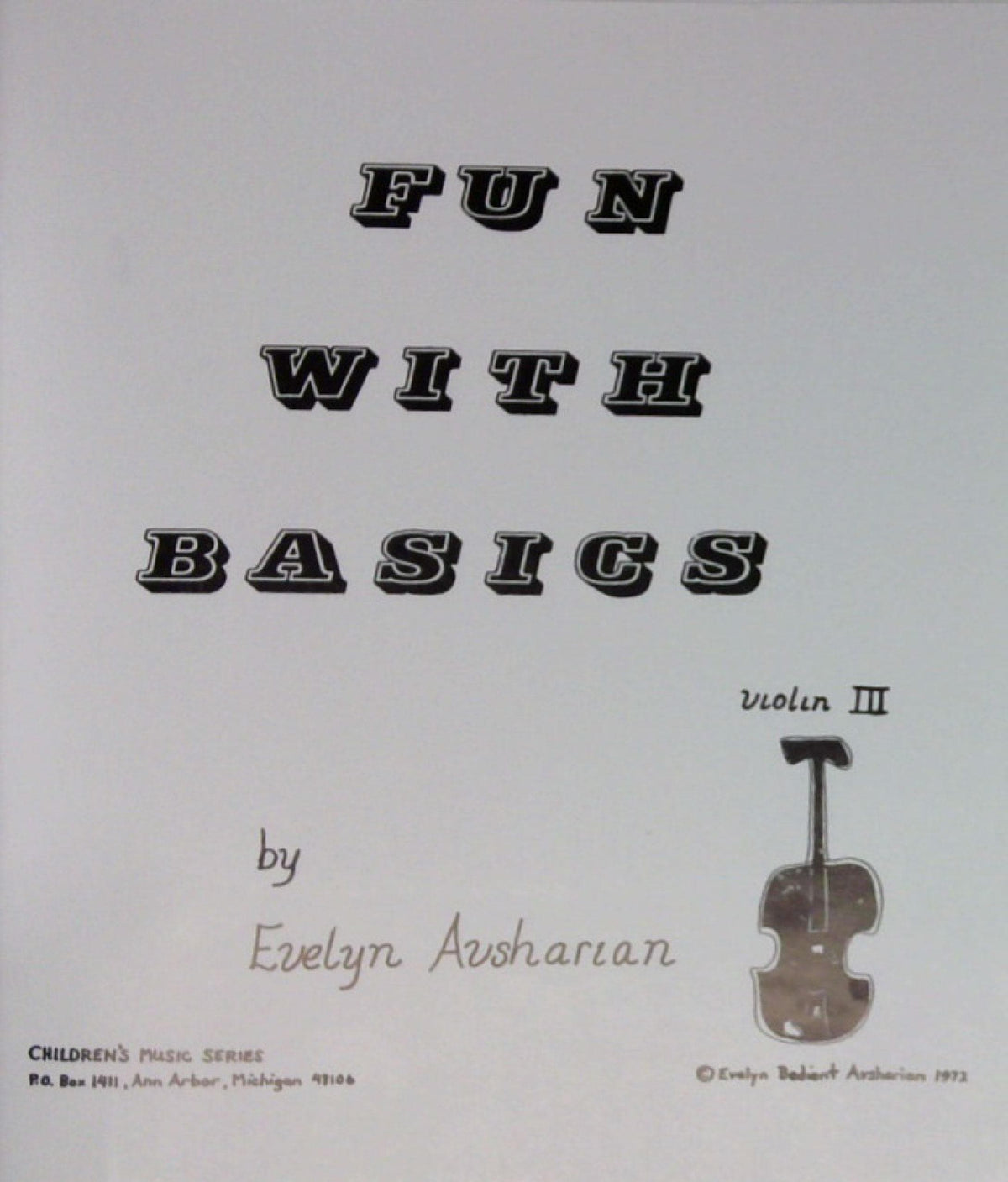 Fun With Basics III - Beginner Book for Violin by Evelyn Avsharian - Digital Download