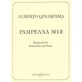 Ginastera, Alberto - Pampeana No 2: Rhapsody for Cello and Piano - edited by Aurora Nátola-Ginastera - Boosey & Hawkes Edition