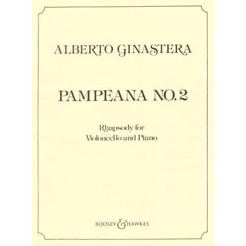 Ginastera, Alberto - Pampeana No 2: Rhapsody for Cello and Piano - edited by Aurora Nátola-Ginastera - Boosey & Hawkes Edition