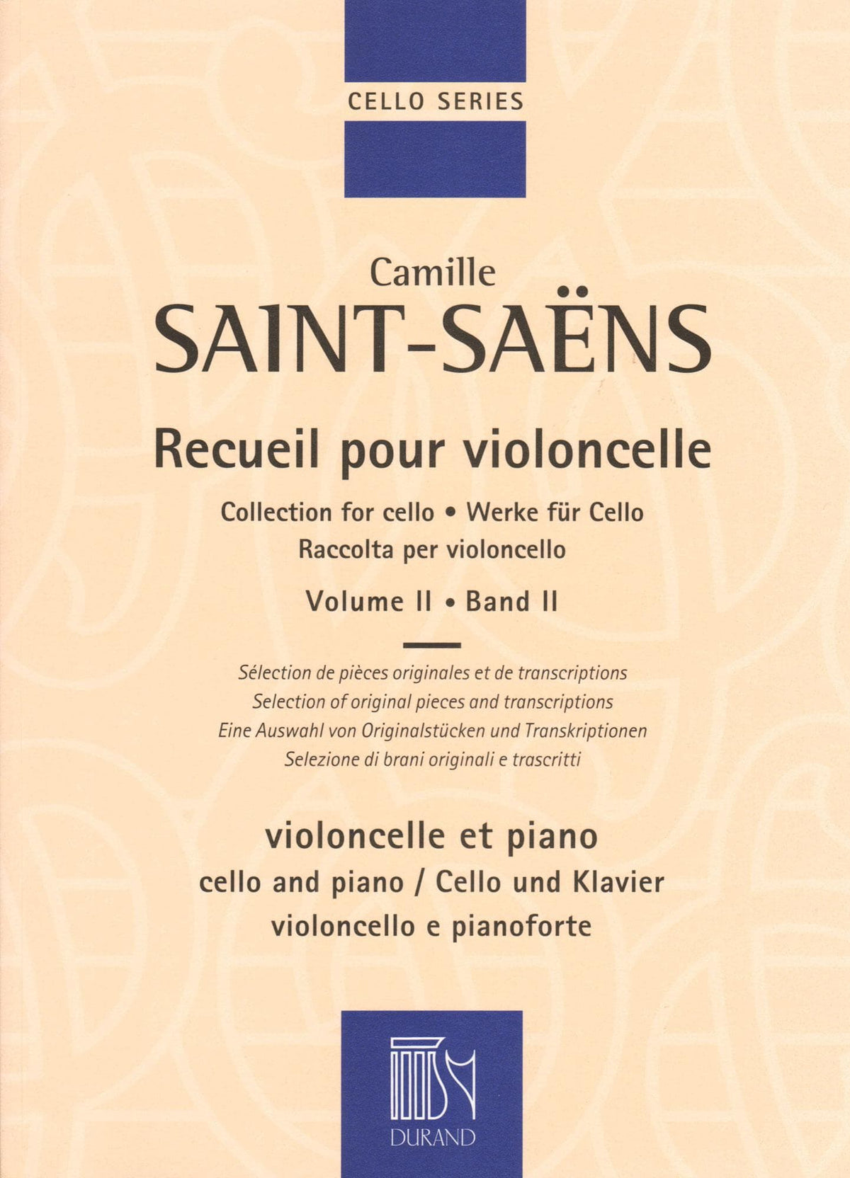 Saint-Saens, Camille - Collection for Cello: Volume II - Three Sonatas (opus 32, 123, 75) - for Cello and Piano - Durand