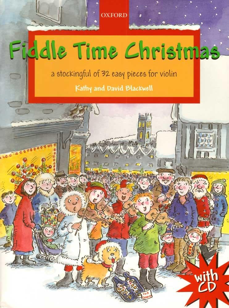 Blackwell, Kathy and David - Fiddle Time Christmas - for Violin -  Book/CD - Oxford University Press Publication