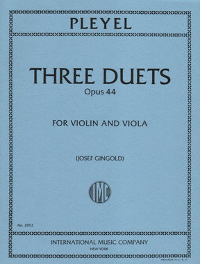 Pleyel, Ignace Joseph - Three Duets, Op 44, B 529-531 - Violin and Viola - edited by Josef Gingold - International Music Company