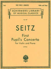 Seitz, Fritz (Friedrich) - Student's Concerto No 1 In D Major Op 7 For Violin and Piano Published by G Schirmer