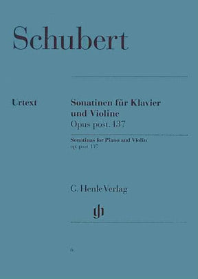 Schubert, Franz - 3 Sonatinas for Violin and Piano, Op post 137 - edited by Rohrig - G Henle Verlag URTEXT