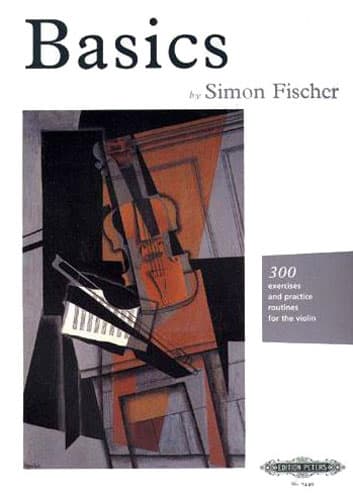 Fischer, Simon - Basics: 300 Exercises and Practice Routines for the Violin - Edition Peters