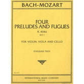 Bach/Mozart - 6 Preludes and Fugues K 404 Volume 1 for Violin, Viola and Cello - Arranged by Pasquier Trio - International Edition