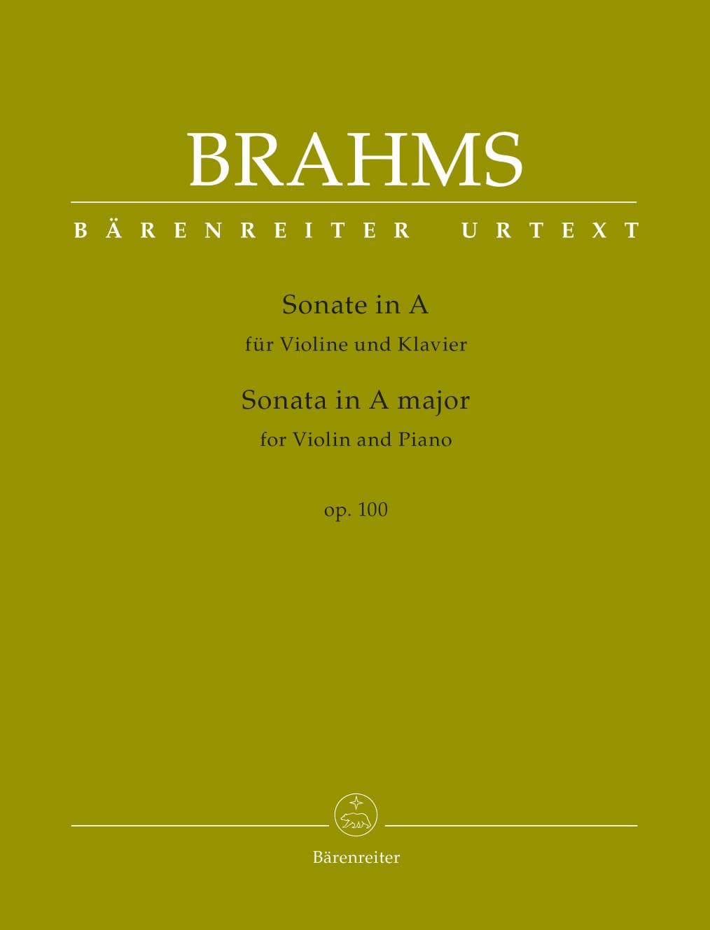 Brahms, Johannes - Sonata in A Major, Op 100 - for Violin and Piano - edited by Clive Brown and Neal Peres Da Costa - Barenreiter URTEXT