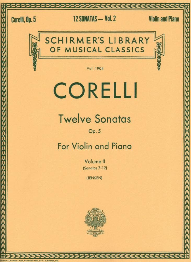 Corelli, Arcangelo - Twelve Sonatas, Op 5: Volume 2 (Nos 7-12) - Violin and Piano - edited by Gustav Jensen - G Schirmer Edition