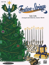 Martin, Joanne - Festive Strings for Solo Cello - Alfred Music Publishing