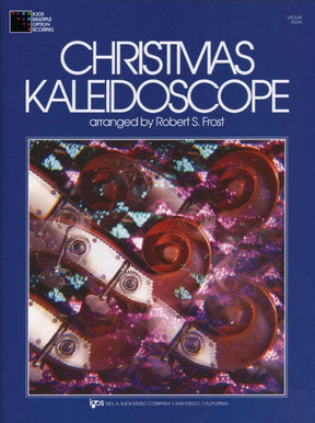 Frost, Robert S - Christmas Kaleidoscope - Violin - Neil A Kjos Music Co