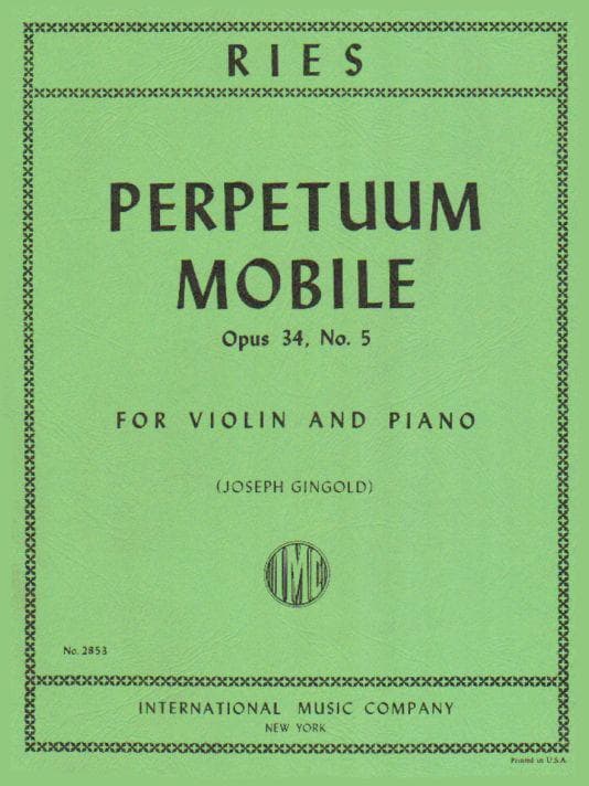 Ries, Franz - Perpetuum Mobile Op 34, No 5 - Violin and Piano - edited by Joseph Gingold - Schott Music