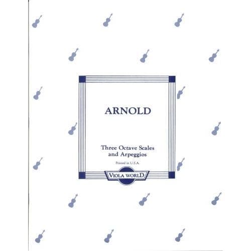 Arnold, Alan - Three Octave Scales & Arpeggios for Viola - Viola World Publication