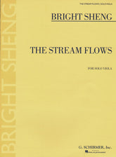 Sheng, Bright - The Stream Flows - Solo Viola - G Schirmer Edition