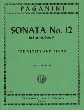 Paganini, Niccolo - Sonata No 12 in e minor, Op 3 - for Violin and Piano - edited by Sally Thomas - International Music Company