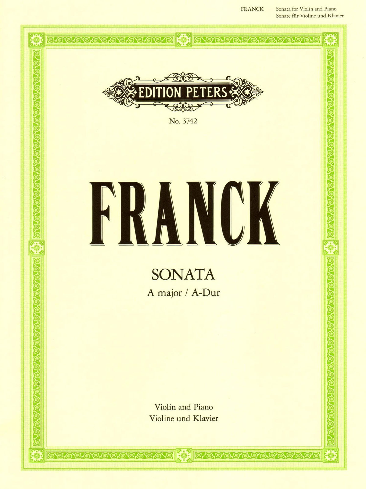 Franck, César - Sonata In A Major - Violin and Piano - edited by Maxim Jacobsen - Edition Peters