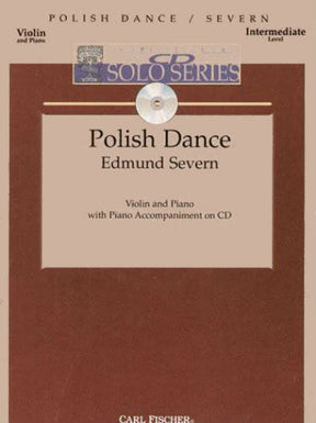 Severn, Edmund - Polish Dance For Violin and Piano Intermediate - Published by Carl Fischer