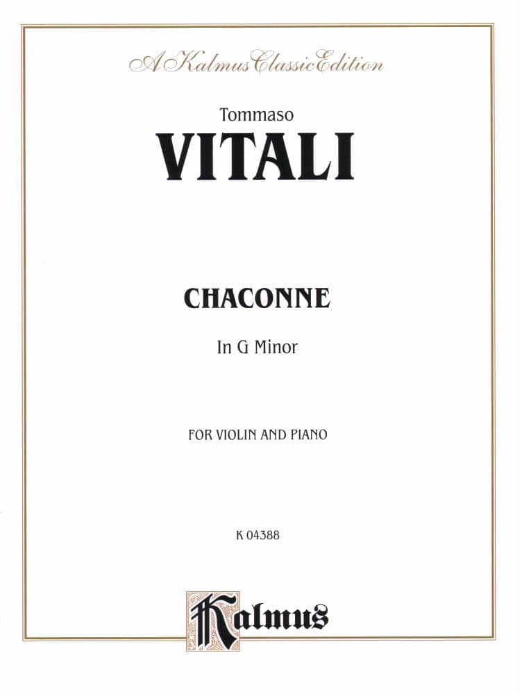 Vitali, Tomaso - Chaconne in G Minor - Violin and Piano - arranged by David/Charlier - Kalmus